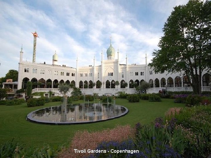 Tivoli Gardens - Copenhagen 
