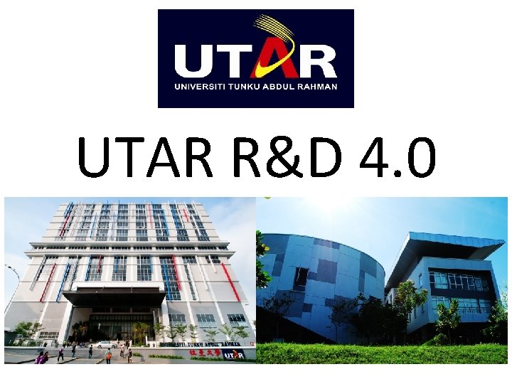 UTAR R&D 4. 0 
