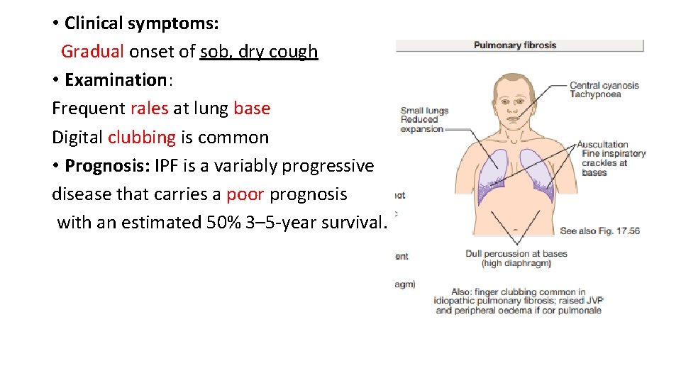  • Clinical symptoms: Gradual onset of sob, dry cough • Examination: Frequent rales