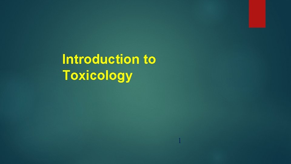 Introduction to Toxicology l 