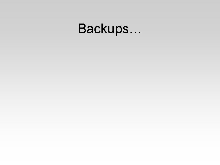 Backups… 