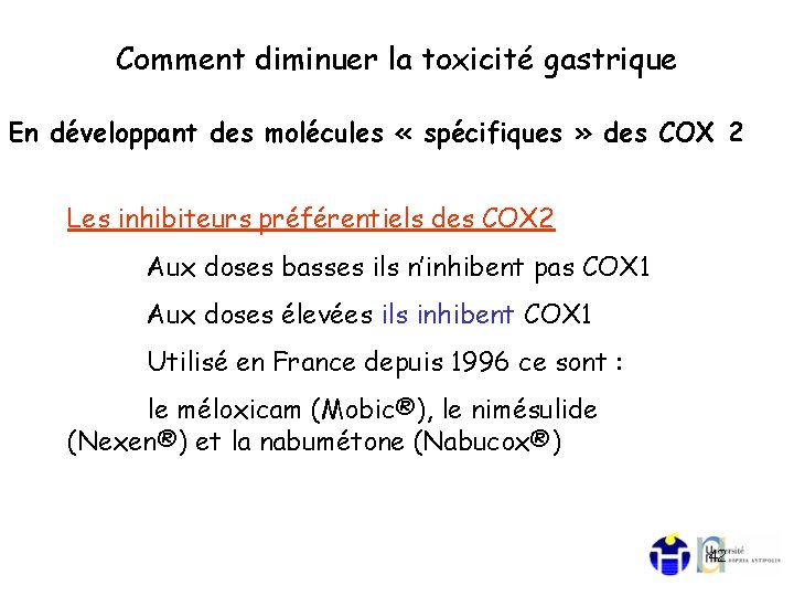 Comment diminuer la toxicité gastrique En développant des molécules « spécifiques » des COX