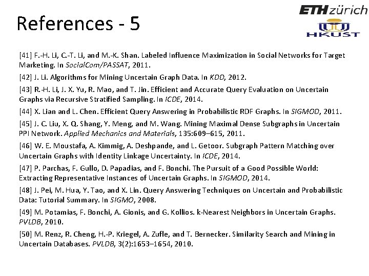 References - 5 [41] F. -H. Li, C. -T. Li, and M. -K. Shan.