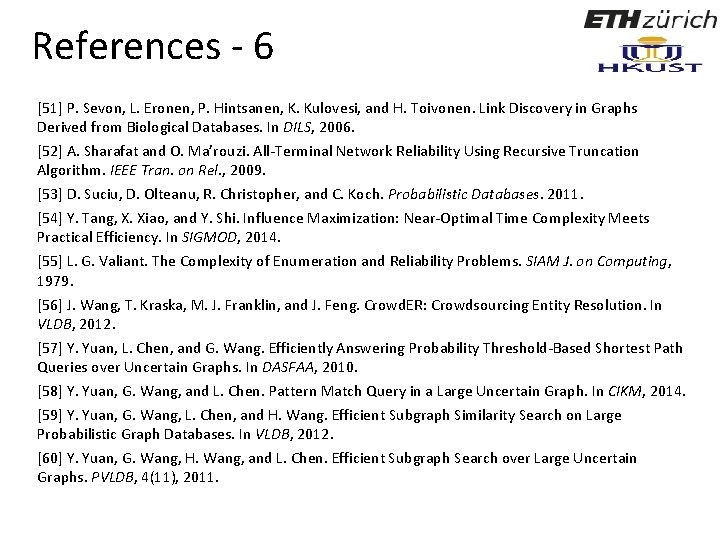 References - 6 [51] P. Sevon, L. Eronen, P. Hintsanen, K. Kulovesi, and H.