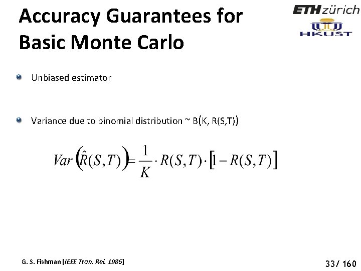 Accuracy Guarantees for Basic Monte Carlo Unbiased estimator Variance due to binomial distribution ~