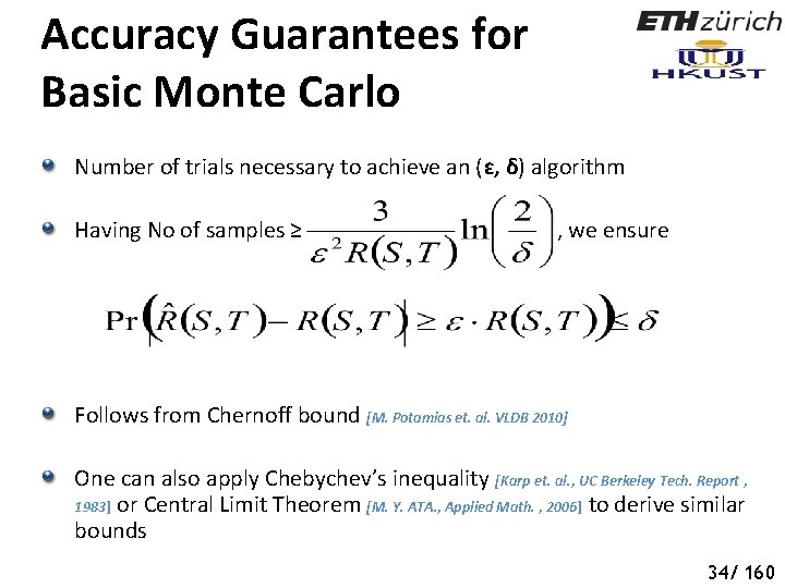 Accuracy Guarantees for Basic Monte Carlo Number of trials necessary to achieve an (ɛ,