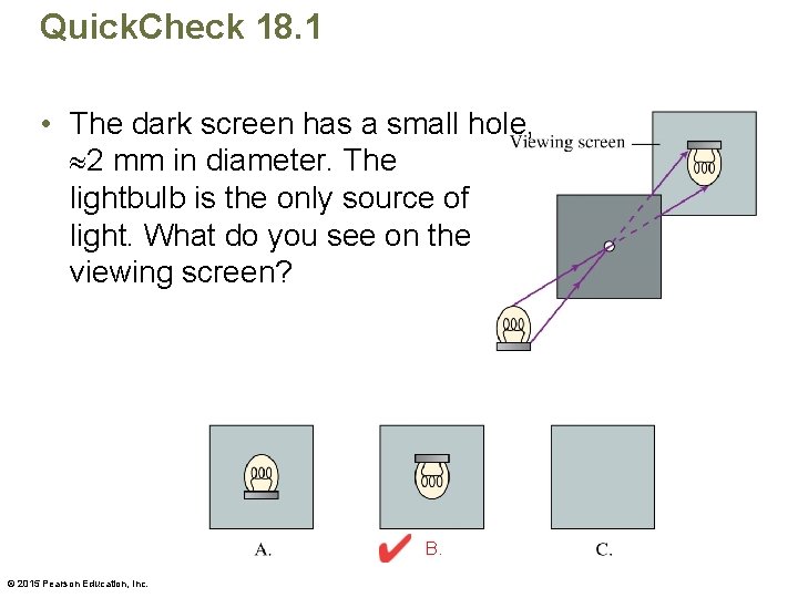 Quick. Check 18. 1 • The dark screen has a small hole, 2 mm