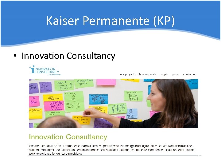 Kaiser Permanente (KP) • Innovation Consultancy 