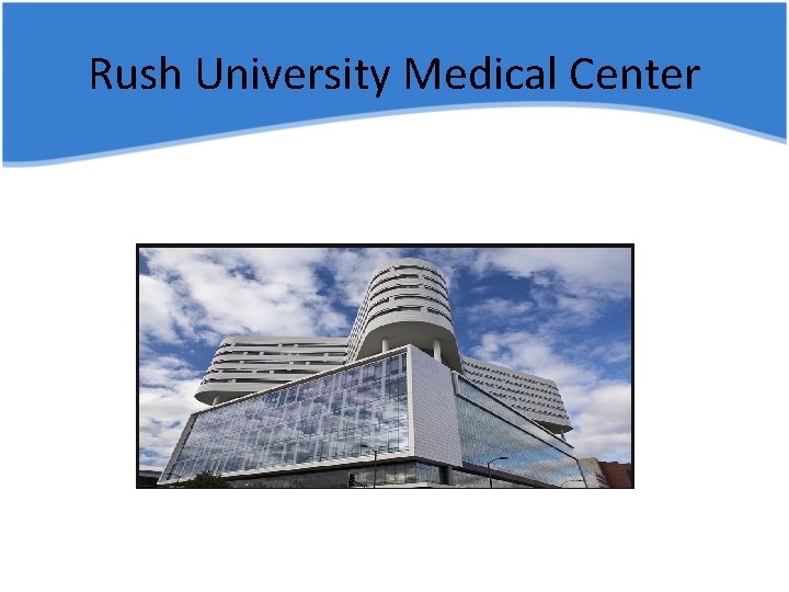 Rush University Medical Center 