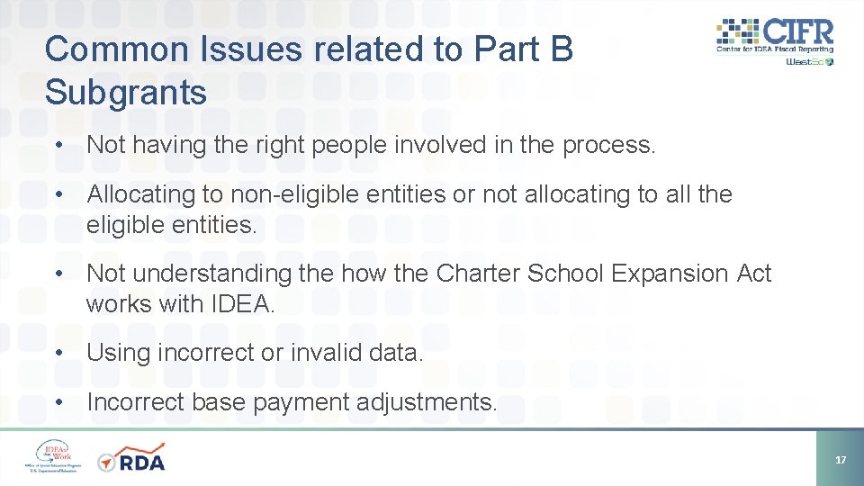 Common Issues related to Part B Subgrants • Not having the right people involved