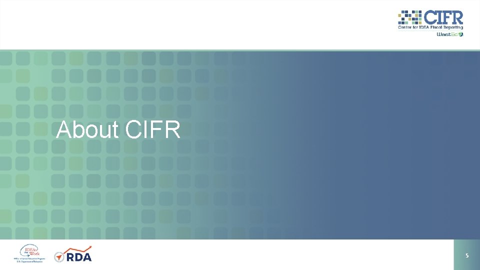 About CIFR 5 
