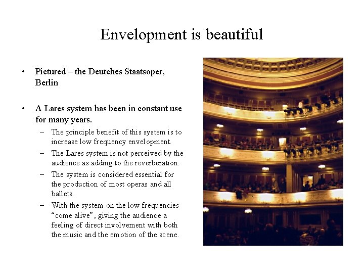 Envelopment is beautiful • Pictured – the Deutches Staatsoper, Berlin • A Lares system