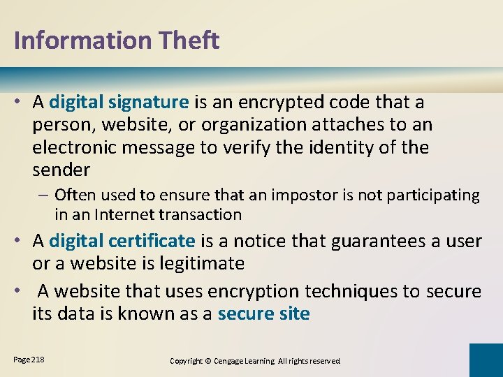 Information Theft • A digital signature is an encrypted code that a person, website,