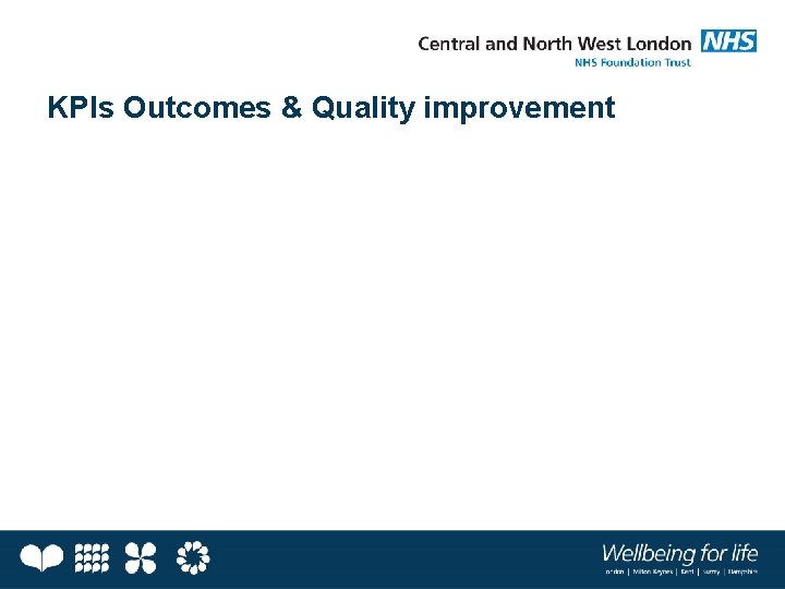 KPIs Outcomes & Quality improvement 