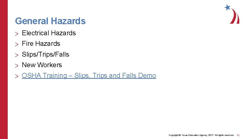 General Hazards > Electrical Hazards > Fire Hazards > Slips/Trips/Falls > New Workers > General Hazards > Electrical Hazards > Fire Hazards > Slips/Trips/Falls > New Workers >