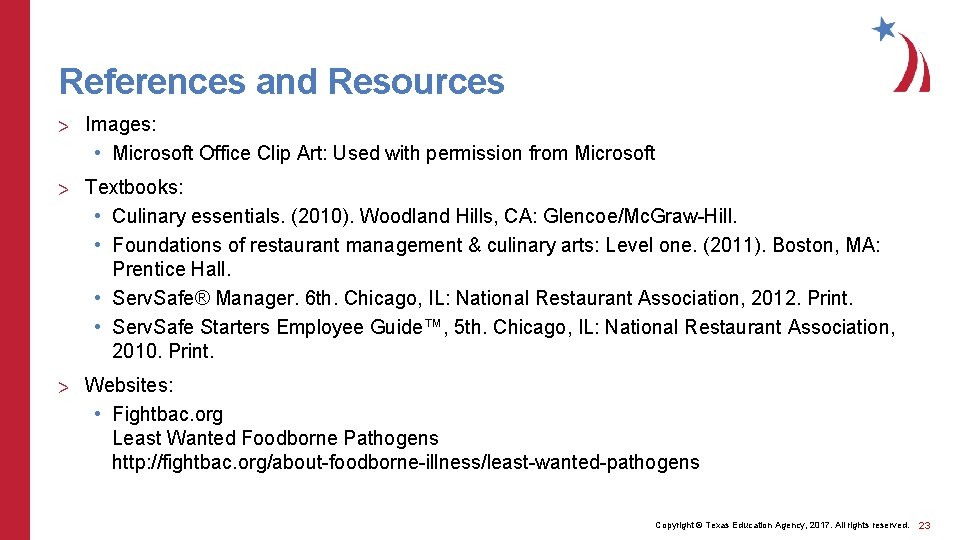 References and Resources > Images: • Microsoft Office Clip Art: Used with permission from References and Resources > Images: • Microsoft Office Clip Art: Used with permission from