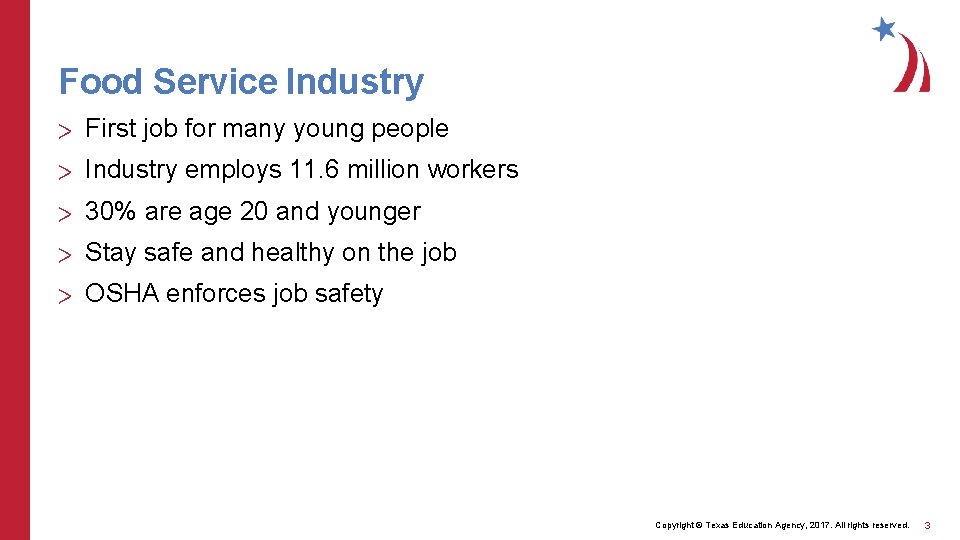 Food Service Industry > First job for many young people > Industry employs 11. Food Service Industry > First job for many young people > Industry employs 11.