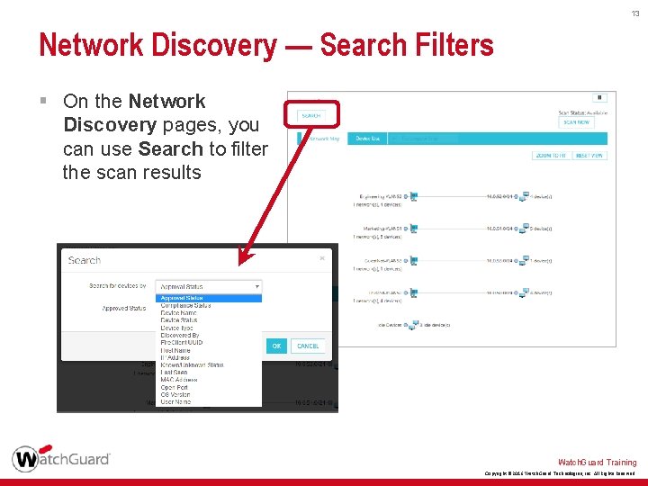 13 Network Discovery — Search Filters § On the Network Discovery pages, you can