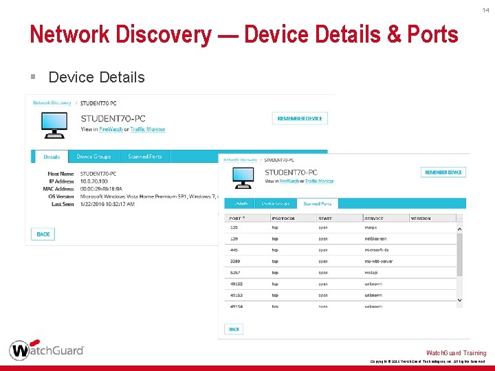 14 Network Discovery — Device Details & Ports § Device Details Watch. Guard Training