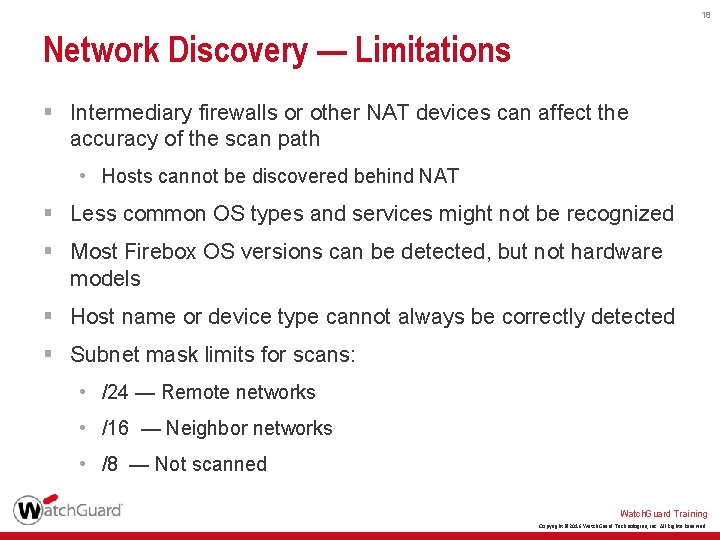 18 Network Discovery — Limitations § Intermediary firewalls or other NAT devices can affect