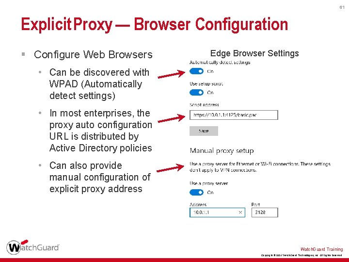 61 Explicit Proxy — Browser Configuration § Configure Web Browsers Edge Browser Settings •