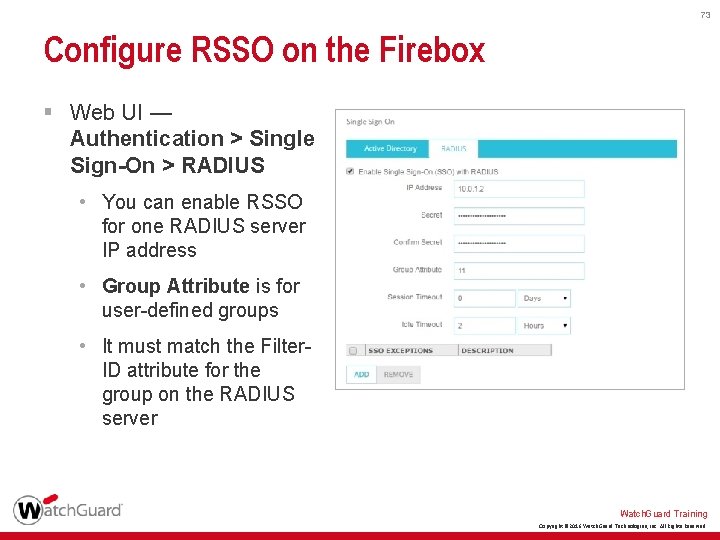 73 Configure RSSO on the Firebox § Web UI — Authentication > Single Sign-On