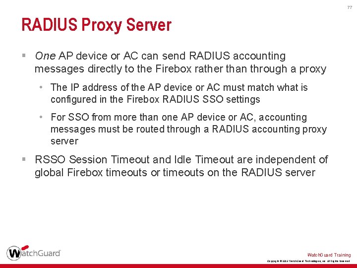 77 RADIUS Proxy Server § One AP device or AC can send RADIUS accounting