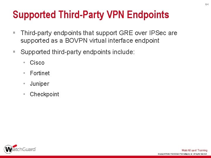 94 Supported Third-Party VPN Endpoints § Third-party endpoints that support GRE over IPSec are