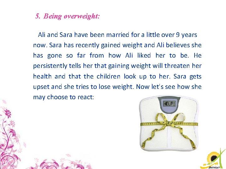 5. Being overweight: Ali and Sara have been married for a little over 9