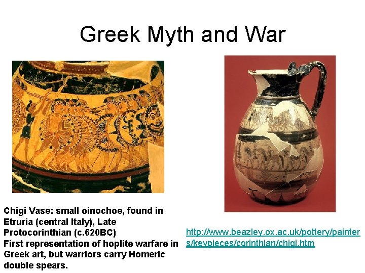 Greek Myth and War Chigi Vase: small oinochoe, found in Etruria (central Italy), Late