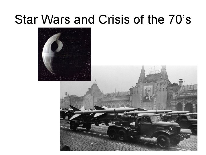 Star Wars and Crisis of the 70’s 