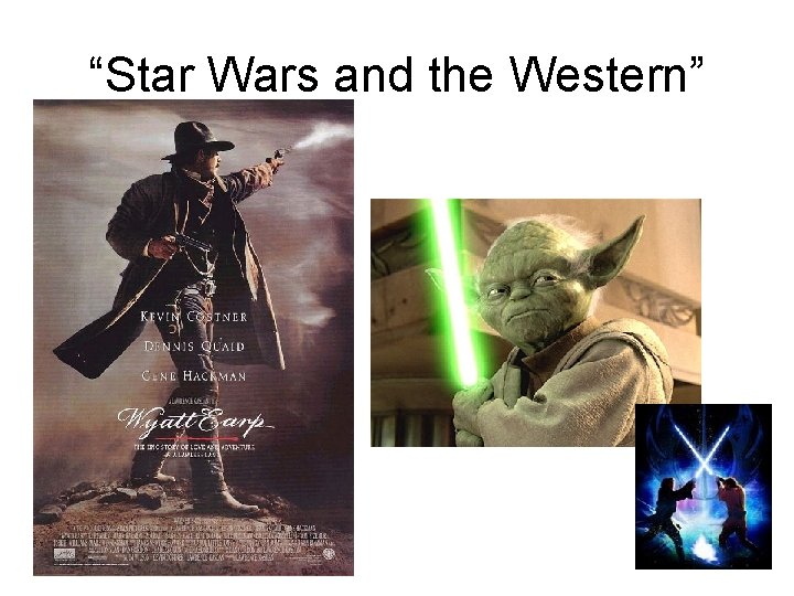 “Star Wars and the Western” 