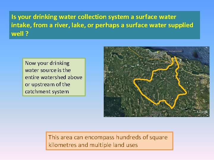 Is your drinking water collection system a surface water intake, from a river, lake,