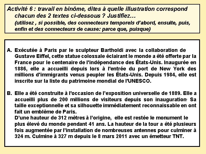 Activité 6 : travail en binôme, dites à quelle illustration correspond chacun des 2