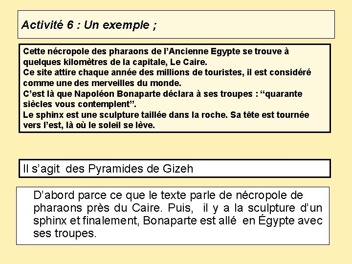 Activité 6 : Un exemple ; Cette nécropole des pharaons de l’Ancienne Egypte se