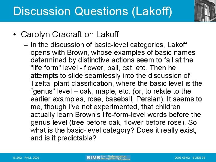 Discussion Questions (Lakoff) • Carolyn Cracraft on Lakoff – In the discussion of basic-level