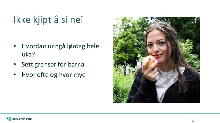 Ikke kjipt å si nei • Hvordan unngå lørdag hele uka? • Sett grenser