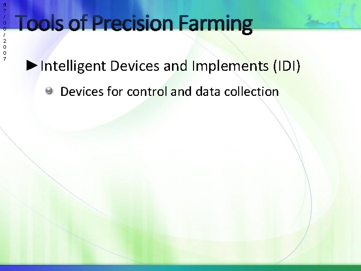 1 0 7 / 0 6 / 2 0 0 7 Tools of Precision