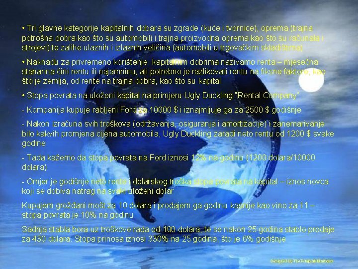  • Tri glavne kategorije kapitalnih dobara su zgrade (kuće i tvornice), oprema (trajna