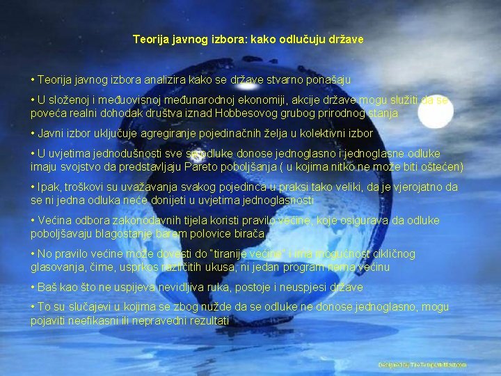 Teorija javnog izbora: kako odlučuju države • Teorija javnog izbora analizira kako se države