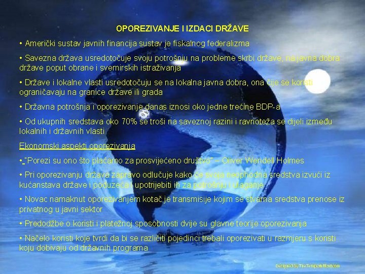 OPOREZIVANJE I IZDACI DRŽAVE • Američki sustav javnih financija sustav je fiskalnog federalizma •