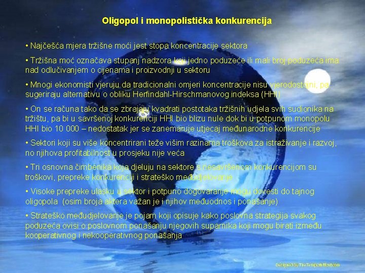 Oligopol i monopolistička konkurencija • Najčešća mjera tržišne moći jest stopa koncentracije sektora •