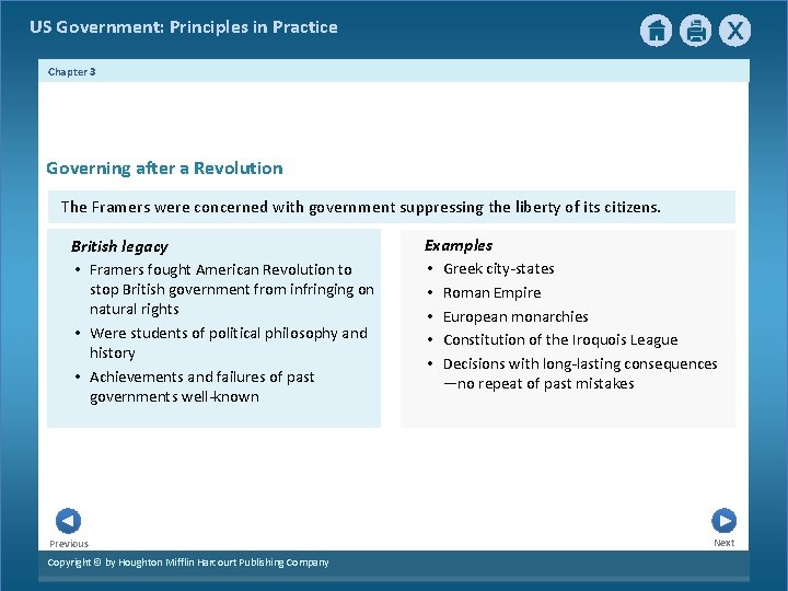 US Government: Principles in Practice Chapter 3 Governing after a Revolution The Framers were US Government: Principles in Practice Chapter 3 Governing after a Revolution The Framers were