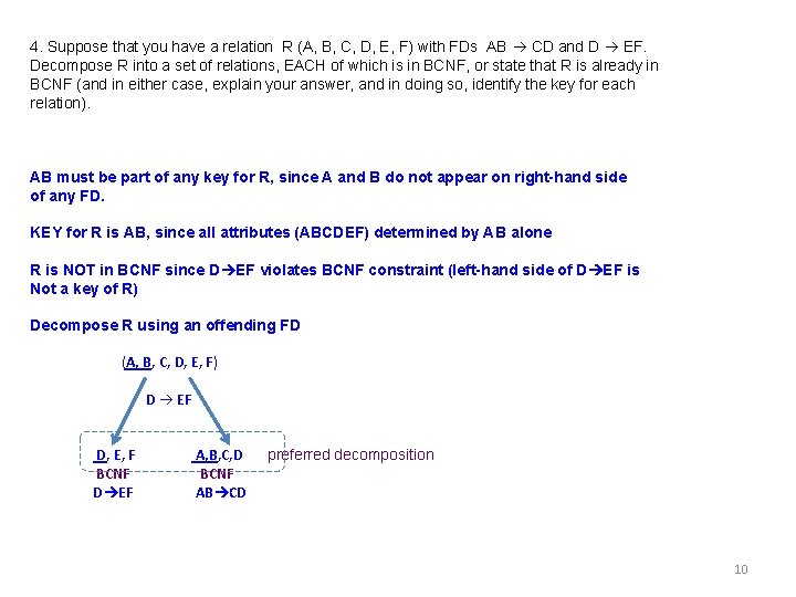 Assume the following relational schema covering vehicle ownership