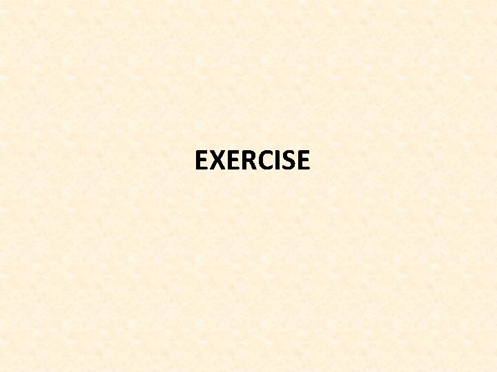 EXERCISE 