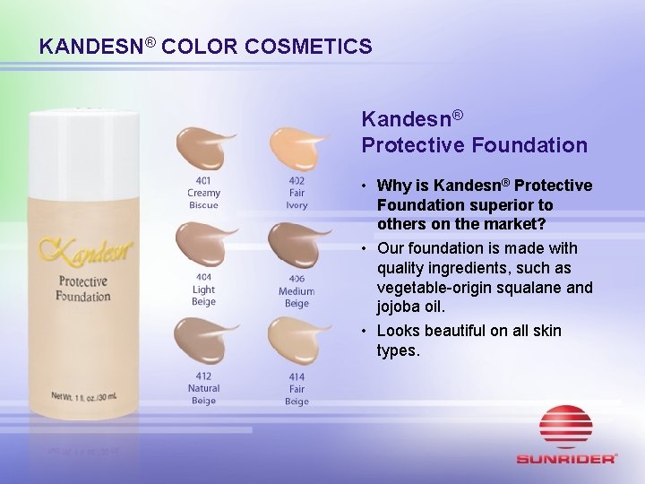 KANDESN® COLOR COSMETICS Kandesn® Protective Foundation • Why is Kandesn® Protective Foundation superior to KANDESN® COLOR COSMETICS Kandesn® Protective Foundation • Why is Kandesn® Protective Foundation superior to