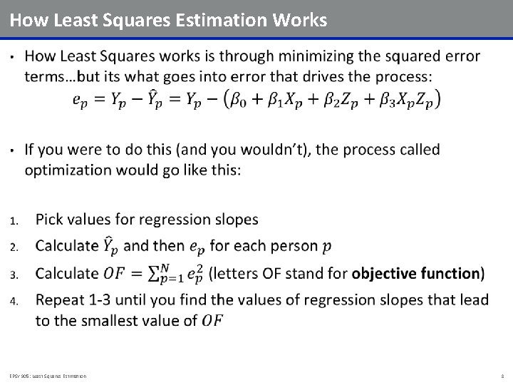 How Least Squares Estimation Works • EPSY 905: Least Squares Estimation 8 