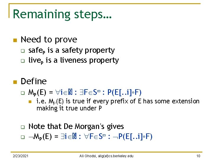 Remaining steps… n Need to prove q q n safe. P is a safety