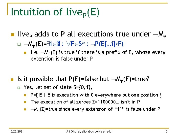 Intuition of live. P(E) n live. P adds to P all executions true under