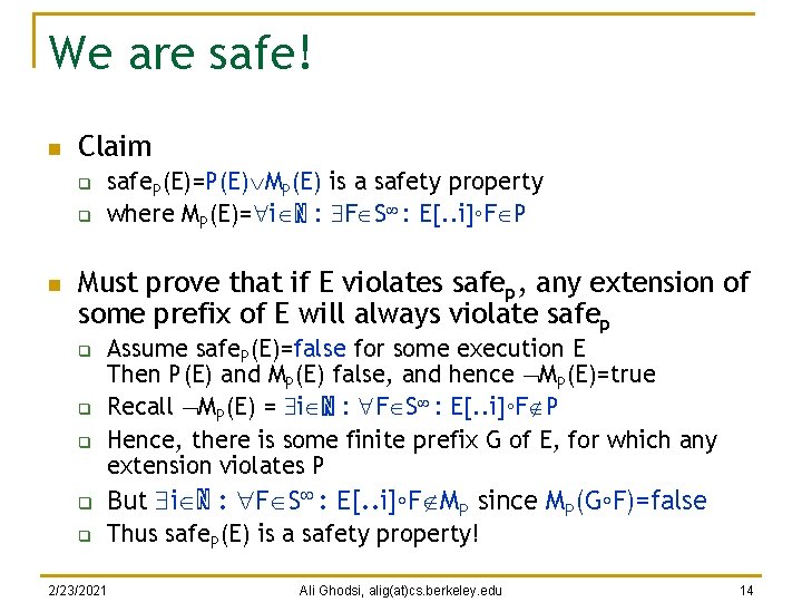 We are safe! n Claim q q n safe. P(E)=P(E) MP(E) is a safety